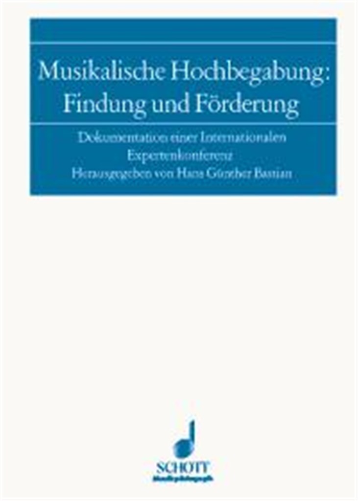 Musikalische Hochbegabung: Findung und Forderung